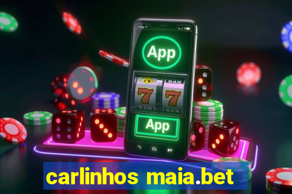 carlinhos maia.bet